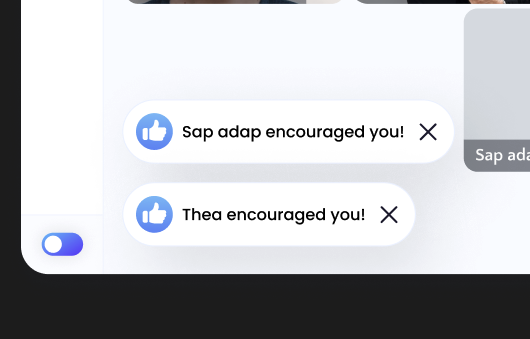 Encouragement notification toasts